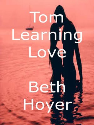 cover image of Tom Learning Love